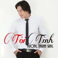 Tội Tình - Dương Thanh Sang