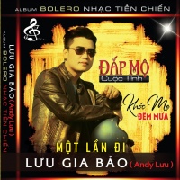 Đắp Mộ Cuộc Tình - Lưu Gia Bảo