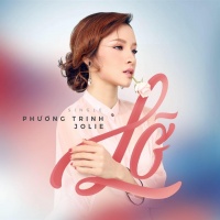 Lỡ (Single) - Phương Trinh Jolie