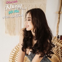 Chỉ Sợ Anh Không Gật Đầu (Single) - Miko Lan Trinh