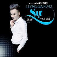 Tâm Sự Với Em (Single) - Lương Gia Hùng