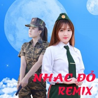 Tuyển Tập Nhạc Đỏ Cách Mạng Remix Hay Nhất - Various Artists