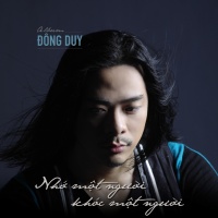 Nhớ Một Người Khóc Một Người - Đông Duy