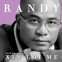 Xin Lỗi Mẹ - Randy