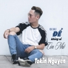 Để Không Ai Còn Nhớ (Single) - Tokin Nguyễn