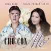 Cho Con Mơ (Single) - Đông Hùng, Hoàng Phương Trà My