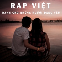 Những Bài Rap Dành Cho Người Đang Yêu - Various Artists
