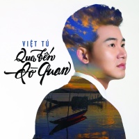 Qua Bến Đò Quan - Việt Tú
