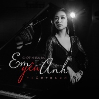 Chợt Nhận Ra Em Yêu Anh (Single) - Thảo Trang