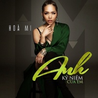 Anh, Kỷ Niệm Của Em (Single) - Hòa Mi