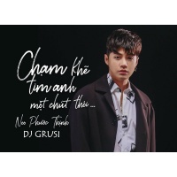 Chạm Khẽ Tim Anh Một Chút Thôi (GRUSI Remix) - Noo Phước Thịnh