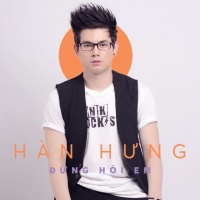 Đừng Hỏi Em (Single) - Hàn Hưng
