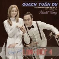 Chuyện Tình Lan & Điệp 4 (Single) - Quách Tuấn Du