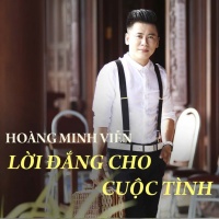 Lời Đắng Cho Cuộc Tình - Hoàng Minh Viễn