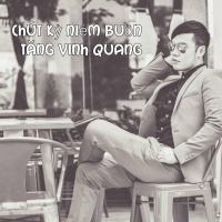 Chút Kỷ Niệm Buồn - Tăng Vinh Quang