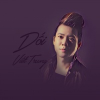 Dối (Single) - Ngô Viết Trung