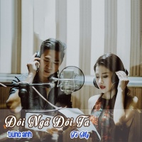 Đôi Ngã Đôi Ta (Single) - Tố My, Tùng Anh (Bolero)