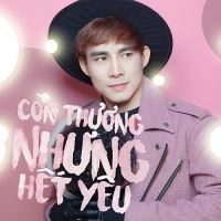 Còn Thương Nhưng Hết Yêu (Single) - Võ Phúc Hưng