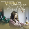 Không Có Anh Bên Cạnh Thật Sự Em Rất Cô Đơn (Single) - Huỳnh Như