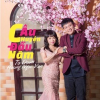 Câu Chuyện Đầu Năm - Tố Đoàn, Hương Ngọc Vân