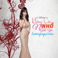 Không Còn Nhớ Người Yêu - Hương Ngọc Vân