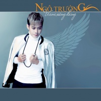 Vì Em Xứng Đáng - Ngô Trường