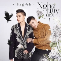 Nghe Này Ai Ơi (Single) - Trần Tùng Anh