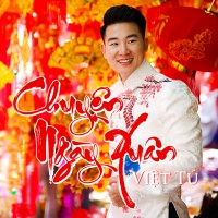 Chuyện Ngày Xuân - Việt Tú