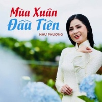 Mùa Xuân Đầu Tiên - Như Phượng