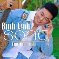 Bình Tĩnh Sống (Single) - Lưu Minh Tuấn