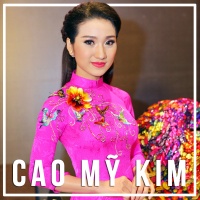 Những Bài Hát Hay Nhất Của Cao Mỹ Kim - Cao Mỹ Kim