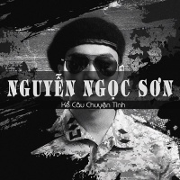 Kể Câu Chuyện Tình - Nguyễn Ngọc Sơn