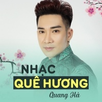 Nhạc Quê Hương - Quang Hà