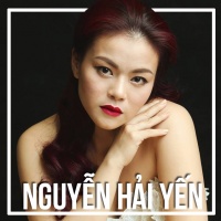 Những Bài Hát Hay Nhất Của Nguyễn Hải Yến - Nguyễn Hải Yến