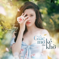 Giấc Mơ Của Kẻ Khờ (Single) - Trương Quỳnh Anh