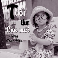 Tuổi Thơ Còn Mãi (Single) - Lương Chấn Nam