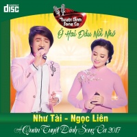 Ở Hai Đầu Nỗi Nhớ - Từ Như Tài, Ngọc Liên (Tuyệt Đỉnh Song Ca)