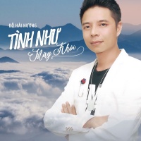 Tình Như Mây Khói - Đỗ Hải Hường