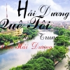 Hải Dương Quê Tôi (Single) - Anh Trung