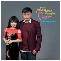 Phận Gái Thuyền Quyên - Hương Ngọc Vân, Tố Đoàn