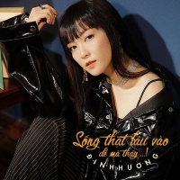 Sống Thật Lâu Vào Để Mà Thấy (Single) - Đinh Hương