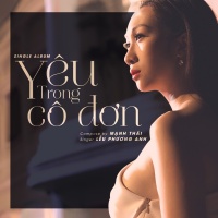 Yêu Trong Cô Đơn (Single) - Lều Phương Anh