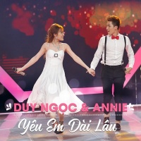 Yêu Em Dài Lâu (Single) - Duy Ngọc, Annie