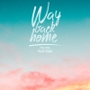 Way Back Home (Single) - Huy Vạc, FREAK