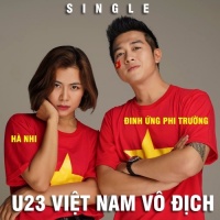 U23 Việt Nam Vô Địch (Single) - Hà Nhi, Đinh Ứng Phi Trường
