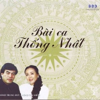 Bài Ca Thống Nhất Cd2 - Nhiều Ca Sĩ