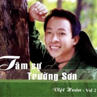Tâm Sự Trường Sơn - Việt Hoàn