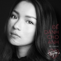 Để Dành Cho Anh (Single) - Huỳnh Minh Thủy
