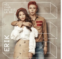 Yêu Chưa Bao Giờ Là Sai (Single) - ERIK