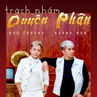 Trách Nhầm Duyên Phận (Single) - Ngô Trường, Khánh Đơn
